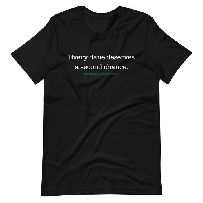 Every Dane Deserves a Second Chance — UMGDR Volunteer T-Shirt